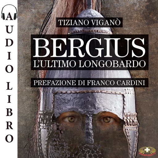 Bergius, l'ultimo longobardo, Tiziano Viganò