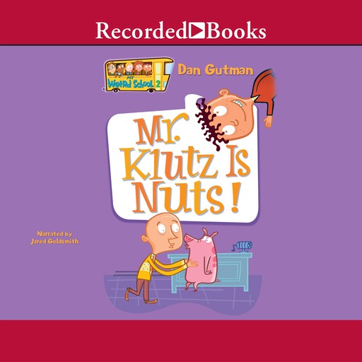 Mr Klutz Is Nuts!, Dan Gutman