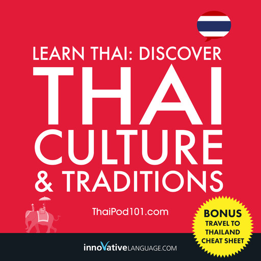 Learn Thai: Discover Thai Culture & Traditions, Innovative Language Learning, ThaiPod101.com