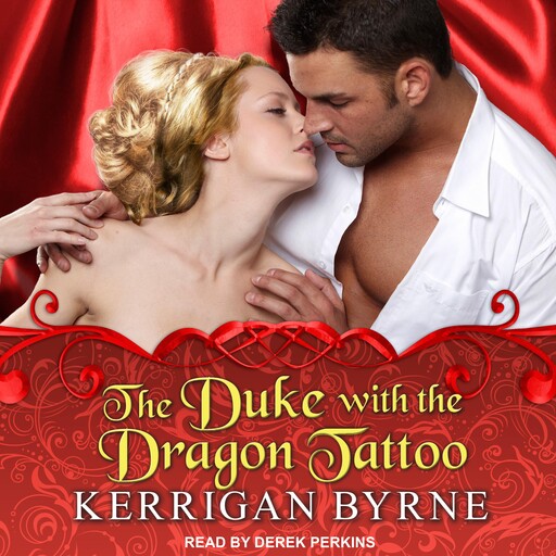 The Duke With the Dragon Tattoo, Kerrigan Byrne