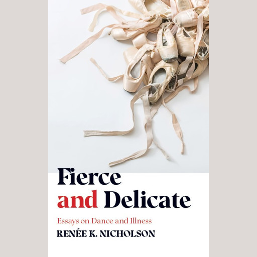 Fierce and Delicate, Renee K. Nicholson