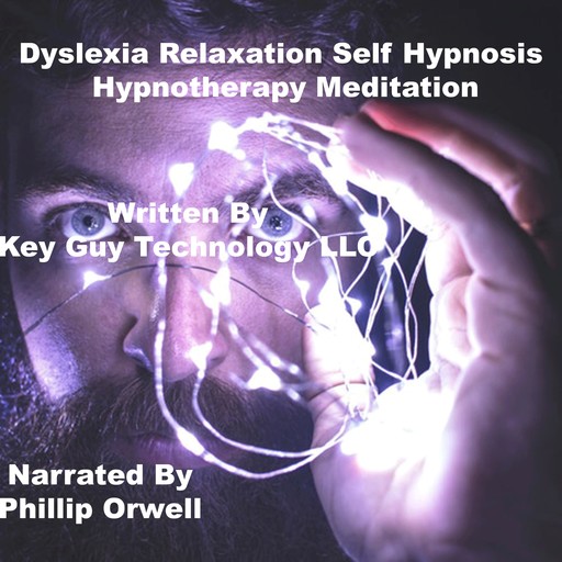 Dyslexia Self Hypnosis Hypnosis Hypnotherapy Meditation, Key Guy Technology LLC