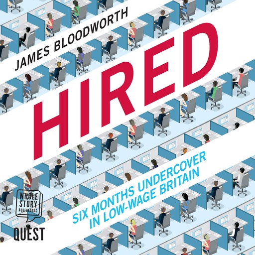 Hired, James Bloodworth