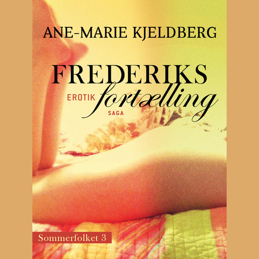 Sommerfolket 3: Frederiks fortælling, Ane-Marie Kjeldberg