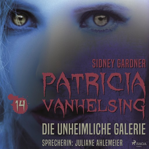 Patricia Vanhelsing, 14: Die unheimliche Galerie (Ungekürzt), Sidney Gardner