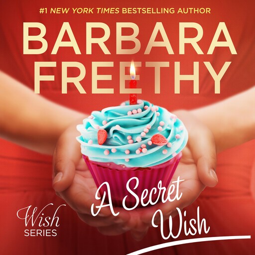 A Secret Wish (Wish Series #1), Barbara Freethy