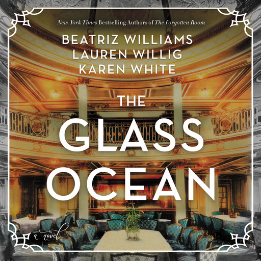 The Glass Ocean, Karen White, Lauren Willig, Beatriz Williams