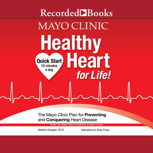 Mayo Clinic Healthy Heart For Life, Mayo Clinic, Martha Grogan
