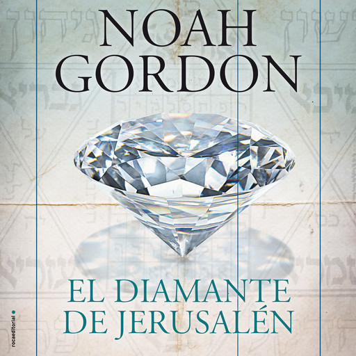 El diamante de Jerusalén, Noah Gordon
