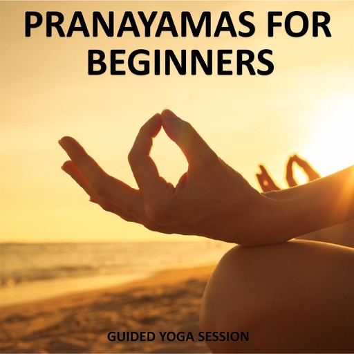 Pranayamas for Beginners, Sue Fuller