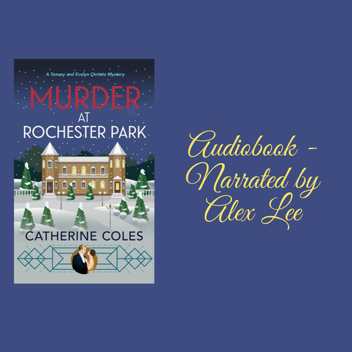 Murder at Rochester Park, Catherine Coles