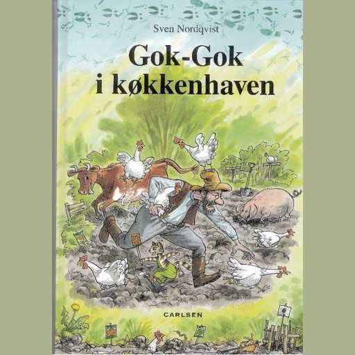 Gok-Gok i køkkenhaven, Sven Nordqvist