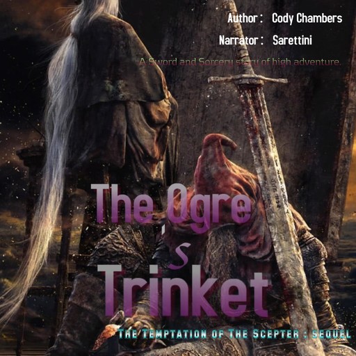 The Ogre's Trinket, Cody Chambers