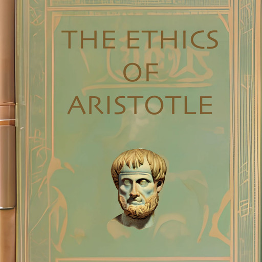 Ethics of Aristotle, Aristotle