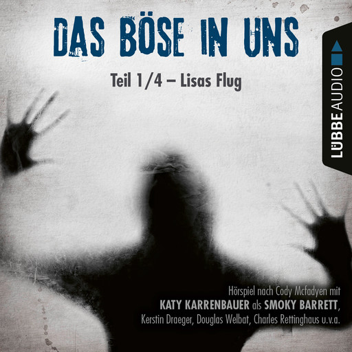 Lisas Flug - Das Böse in uns, Teil 01, Cody Mcfadyen