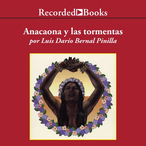 Anacaona y Las Tormentas, Luis Dario Bernal Pinilla