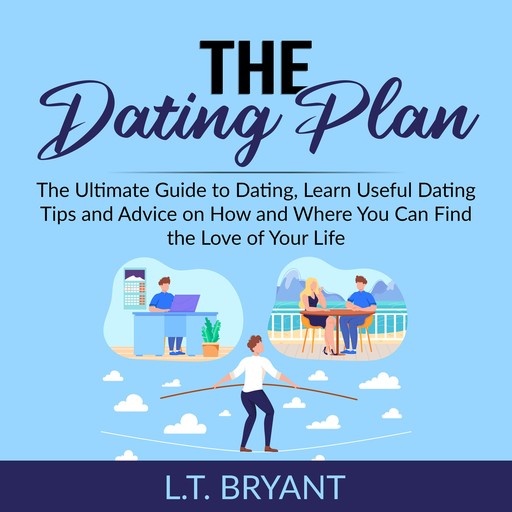 The Dating Plan, L.T. Bryant