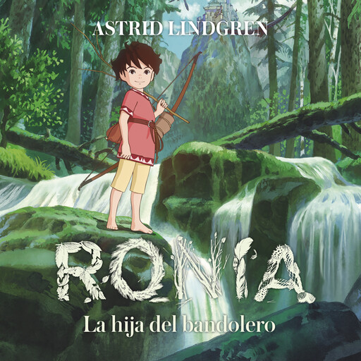 Ronia, la hija del bandolero, Astrid Lindgren
