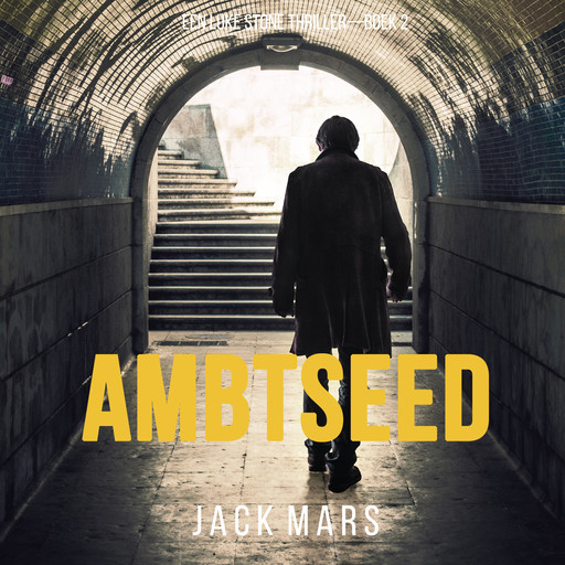 Ambtseed (Een Luke Stone Thriller—Boek #2), Jack Mars