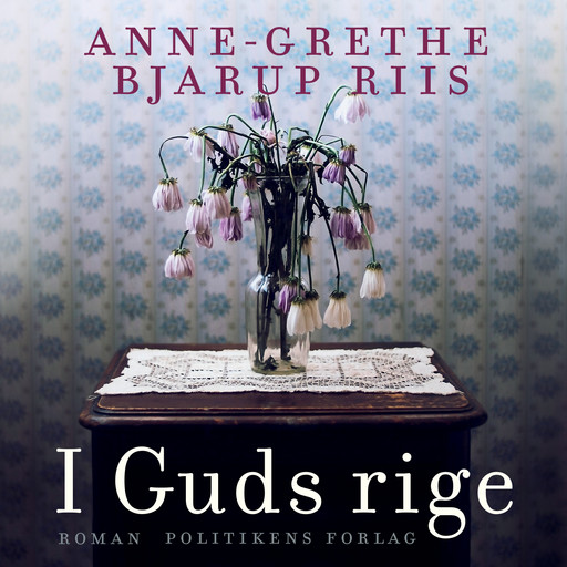 I Guds rige, Anne-Grethe Bjarup Riis