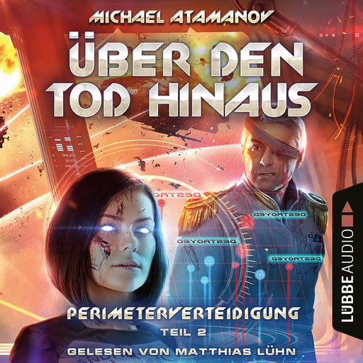 Über den Tod hinaus - Perimeterverteidigung, Teil 2 (Ungekürzt), Michael Atamanov