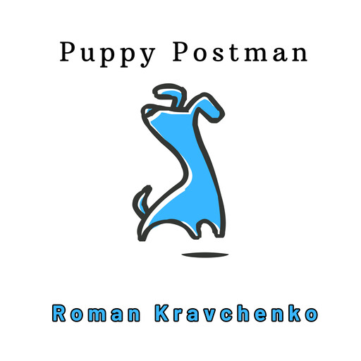 Puppy Postman, Roman Kravchenko