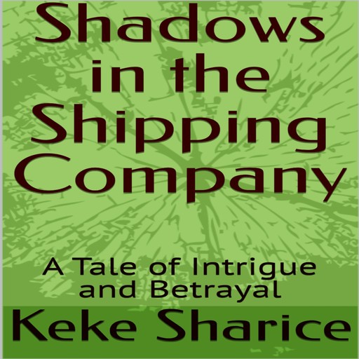 Shadows In the Shipping Company, Sharice Keke