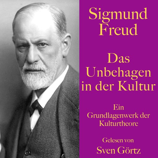 Sigmund Freud: Das Unbehagen in der Kultur, Sigmund Freud