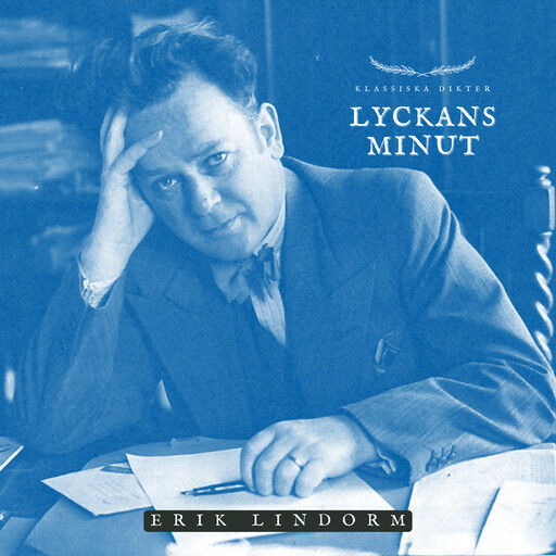 Lyckans minut, Erik Lindorm