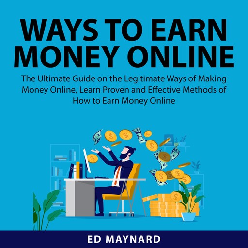 Ways to Earn Money Online, Ed Maynard