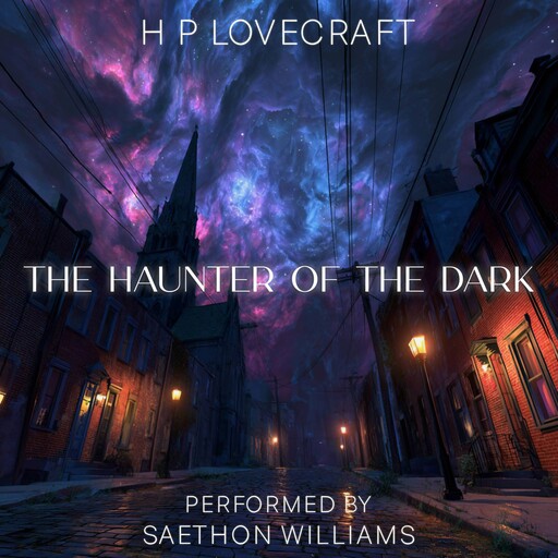 The Haunter of the Dark, Howard Lovecraft
