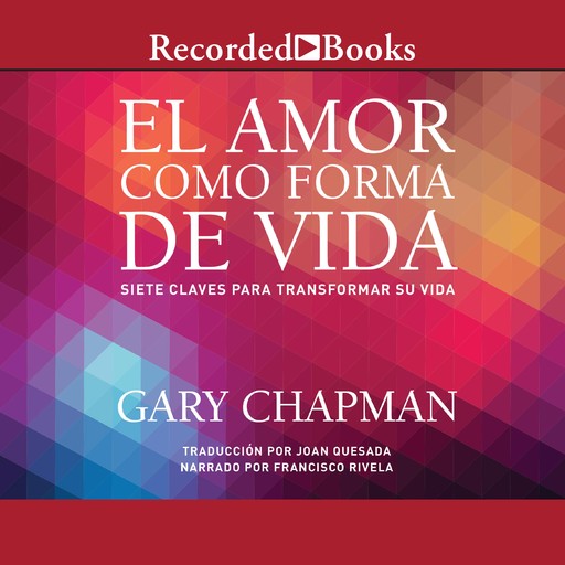 El amor como forma de vida, Gary Chapman