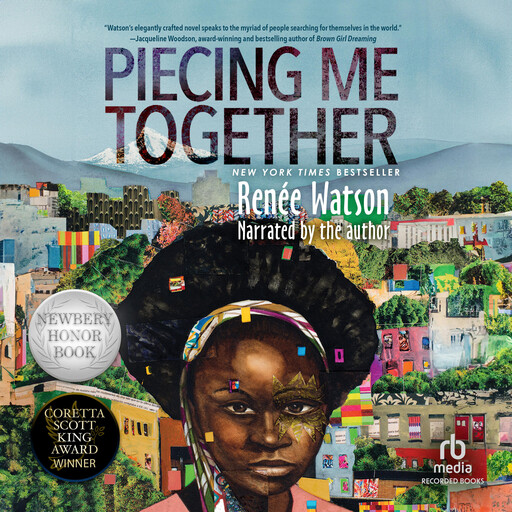 Piecing Me Together, Renée Watson
