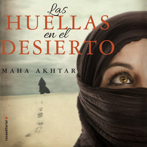 Las huellas en el desierto, Maha Akhtar