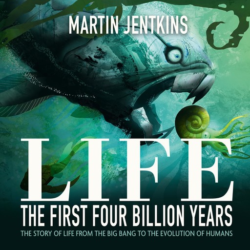 Life: The First 4 Billion Years, Martin Jenkins