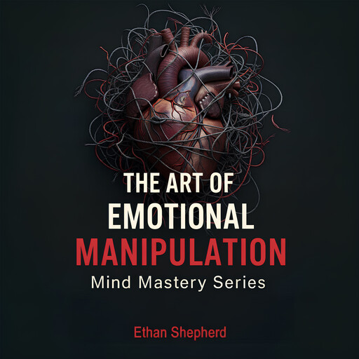 The Art of Manipulation, Ethan Shepherd
