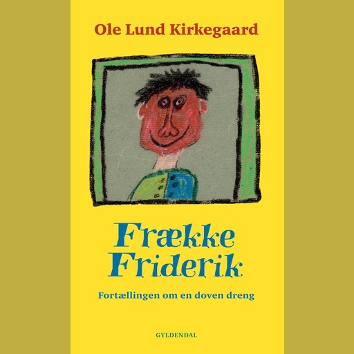 Frække Friderik og andre historier, Ole Lund Kirkegaard