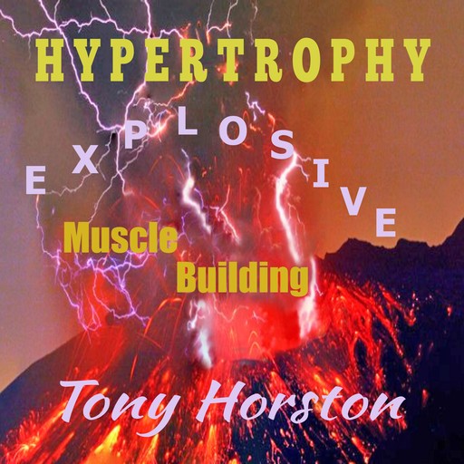 Hypertrophy, Tony Horston