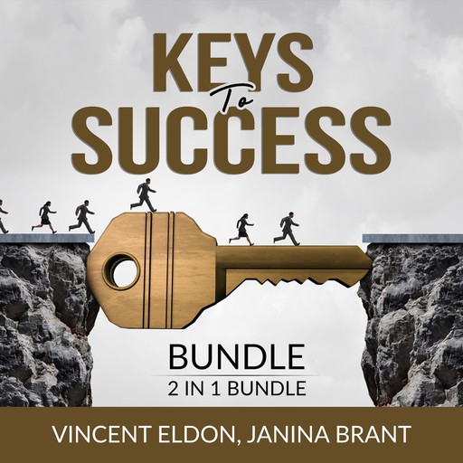 Keys to Success Bundle, 2 in 1 Bundle: Rules for Life and How to Do the Work, Vincent Eldon, and Janina Brant