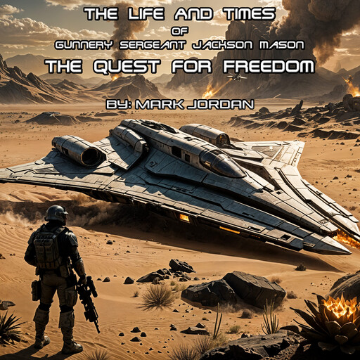 The Life And Times Of Gunnery Sergeant Jackson Mason, Mark Jordan