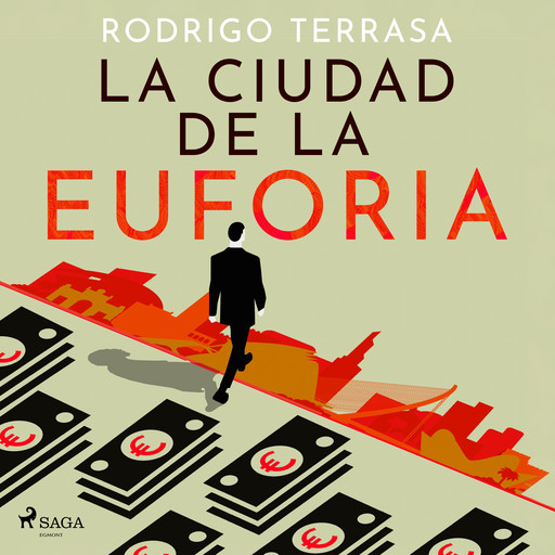 La ciudad de la euforia, Rodrigo Terrasa