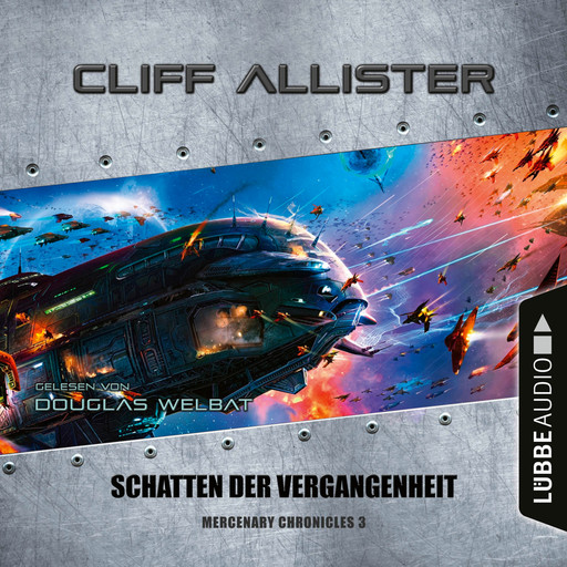 Schatten der Vergangenheit - Mercenary Chronicles, Teil 3 (Ungekürzt), Cliff Allister