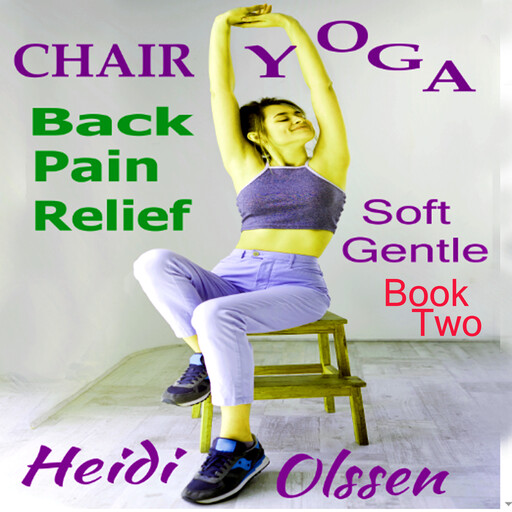 Chair Yoga, Heidi Olssen