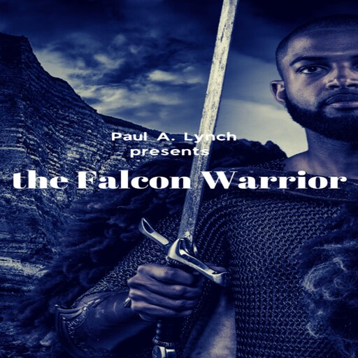 The Falcon Warrior, Paul A. Lynch