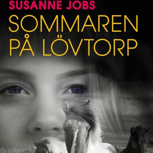 Sommaren på Lövtorp, Susanne Jobs