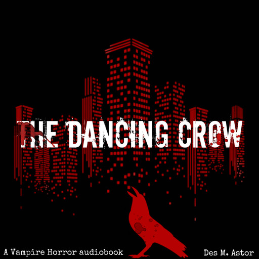 The Dancing Crow, Des M. Astor
