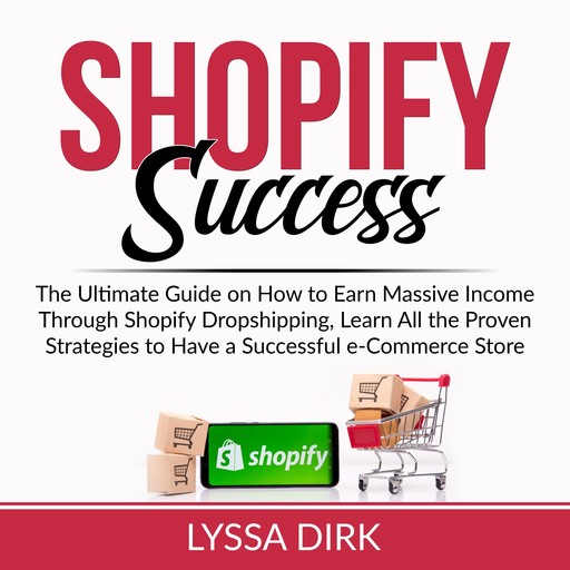 Shopify Success, Lyssa Dirk