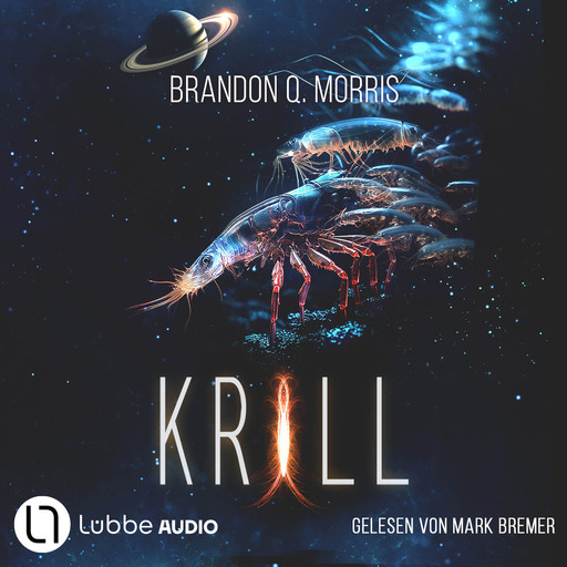 Krill (ungekürzt), Brandon Q. Morris