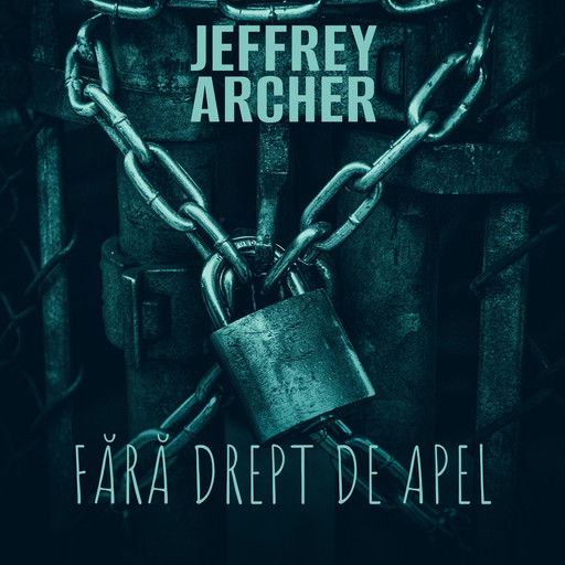 Fără drept de apel, Jeffrey Archer