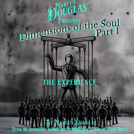 Marcus Douglas Presents Dimension of the Soul part 1, Marcus Douglas